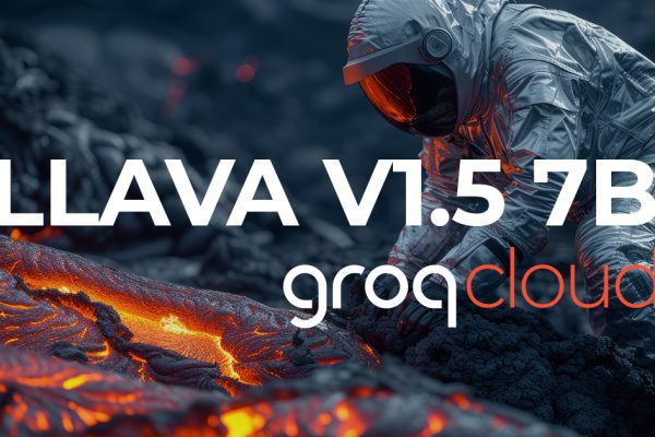 LLaVA v1.5 7B desembarca en GroqCloud: revolucionando la IA multimodal